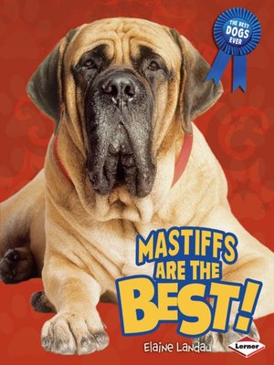 cover image of Mastiffs Are the Best!